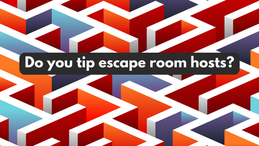 Do you tip escape room hosts?