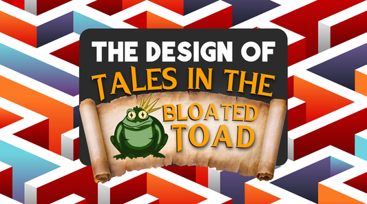 Designing Tales in the Bloated Toad
