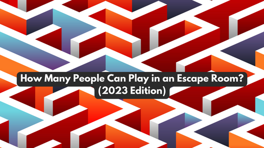 How Many People Can Play in an Escape Room? (2023 Edition)