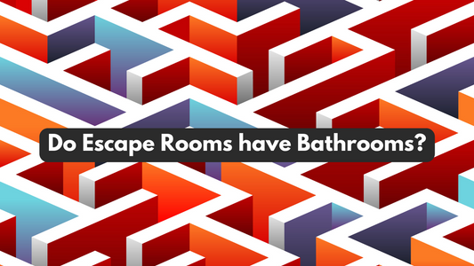 Can You Go to the Bathroom During an Escape Room?