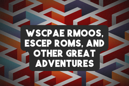 Wscpae Rmoos, Escep Roms, and Other Great Adventures